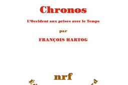 Chronos  lOccident aux prises avec le temps_Gallimard_9782072893070.jpg