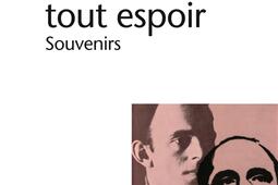 Contre tout espoir  souvenirs_Gallimard_9782070137022.jpg