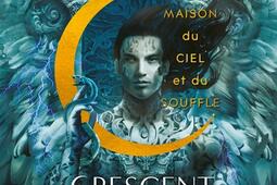 Crescent City. Vol. 2. Maison du ciel et du souffle.jpg