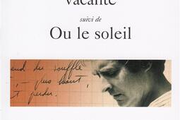 Dans la chaleur vacante Ou le soleil_Gallimard_.jpg
