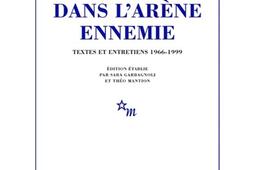 Dans larene ennemie  textes et entretiens 1966_Minuit_9782707349996.jpg
