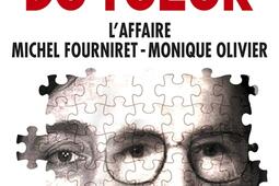 Dans le cerveau du tueur  laffaire Michel FourniretMonique Olivier_Fayard_9782213726540.jpg