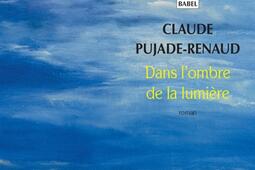 Dans lombre de la lumiere_Actes Sud_9782330028534.jpg
