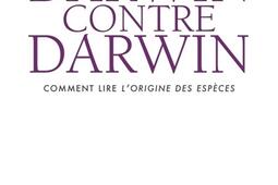 Darwin contre Darwin : comment lire L'origine des espèces.jpg