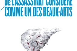 De l'assassinat considéré comme un des beaux-arts.jpg