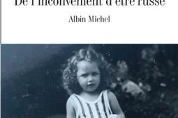 De linconvenient detre russe_Albin Michel.jpg