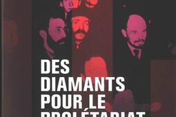 Des diamants pour le prolétariat.jpg