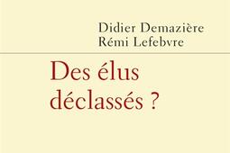 Des elus declasses _PUF_9782130861737.jpg