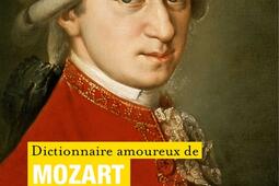 Dictionnaire amoureux de Mozart.jpg
