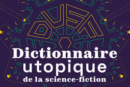 Dictionnaire utopique de la sciencefiction_le Belial_9782381631004.jpg