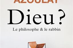 Dieu ? : le philosophe & le rabbin.jpg