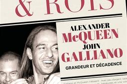 Dieux  rois  Alexander McQueen John Galliano  _Seguier_9782840499398.jpg