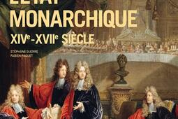 Documentation photographique La n 8158 LEtat monarchique XIVeXVIIe siecle_CNRS Editions_9782271150554.jpg