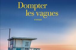 Dompter les vagues_Albin Michel_9782226469045.jpg