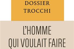 Dossier Trocchi : l'homme qui voulait faire de sa vie une oeuvre d'art.jpg