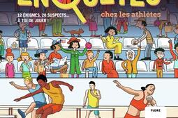 Enquetes chez les athletes  12 enigmes 20 sus_Pere CastorFlammarion_9782080428585.jpg