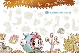 Ernest  Rebecca a lecole des microbes Vol 1 Rentree des classes_Le Lombard_9782803677177.jpg