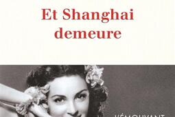 Et Shanghai demeure.jpg