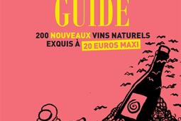 Glou guide Vol 6 200 nouveaux vins naturels exq_Cambourakis_9782366247916.jpg