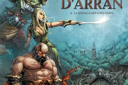 Guerres dArran Vol 4 La bataille des citesEt_Soleil_9782302096318.jpg