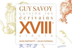 Guy Savoy cuisine les ecrivains XVIIIe siecle_Herscher_9782733504925.jpg