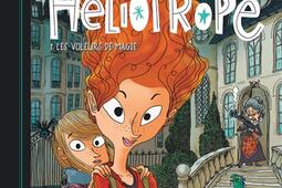 Héliotrope. Vol. 1. Les voleurs de magie.jpg