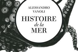 Histoire de la mer_Passes composes_9791040403982.jpg