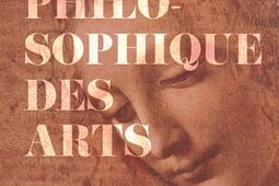 Histoire philosophique des arts : oeuvres, concepts, théories.jpg