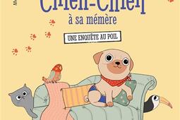 Hubert chien-chien à sa mémère. Une enquête au poil.jpg