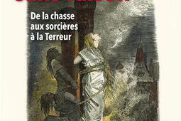 Ils m'ont haï sans raison : de la chasse aux sorcières à la Terreur.jpg