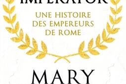 Imperator  une histoire des empereurs de Rome_Seuil_9782021546392.jpg