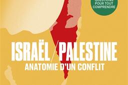 IsraelPalestine  anatomie dun conflit  50 que_Les Arenes_FranceInter_9791037505897.jpg