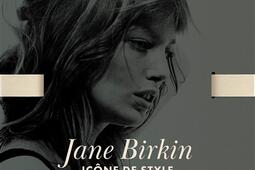 Jane Birkin  icone de style_EPA_9782376716716.jpg