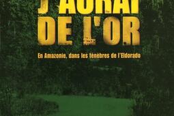 Jaurai de lor  en Amazonie dans les tenebres_R Laffont_9782221110096.jpg