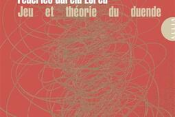 Jeu et theorie du duende Juego y teoria del duen_Allia_9791030430998.jpg