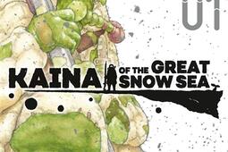 Kaina of the great snow sea. Vol. 1.jpg