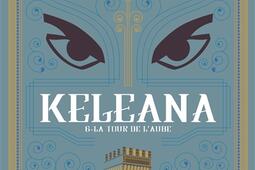 Keleana. Vol. 6. La tour de l'aube.jpg