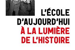 L'école d'aujourd'hui à la lumière de l'histoire.jpg