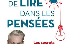 L'art de lire dans les pensées : les secrets du plus grand mentaliste suédois !.jpg