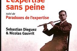 L'expertise sans peine : traité d'excellence ostentatoire en toutes choses. Paradoxes de l'expertise.jpg