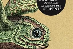 L'homme qui savait la langue des serpents.jpg