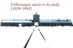LAllemagne nazie et les Juifs Vol 2 Les annee_Points_9782757826300.jpg