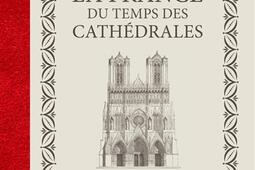 La France du temps des cathédrales.jpg