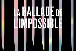 La ballade de l'impossible.jpg