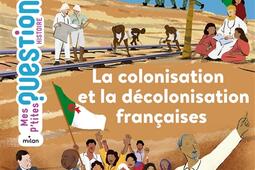 La colonisation et la décolonisation françaises.jpg