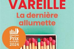 La derniere allumette_Audiolib_9791035415396.jpg