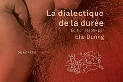 La dialectique de la durée.jpg