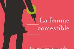 La femme comestible_R Laffont_9782221254585.jpg