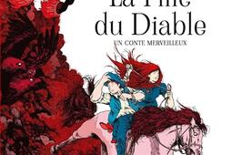 La fille du Diable  un conte merveilleux_Seuil Jeunesse_9791023514421.jpg