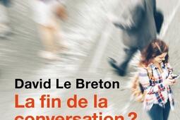 La fin de la conversation   la parole dans une s_Metailie_9791022613750.jpg